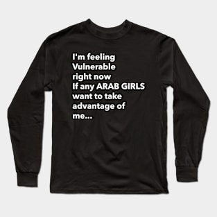 I Love Arab Girls Funny Vulnerable RN Long Sleeve T-Shirt